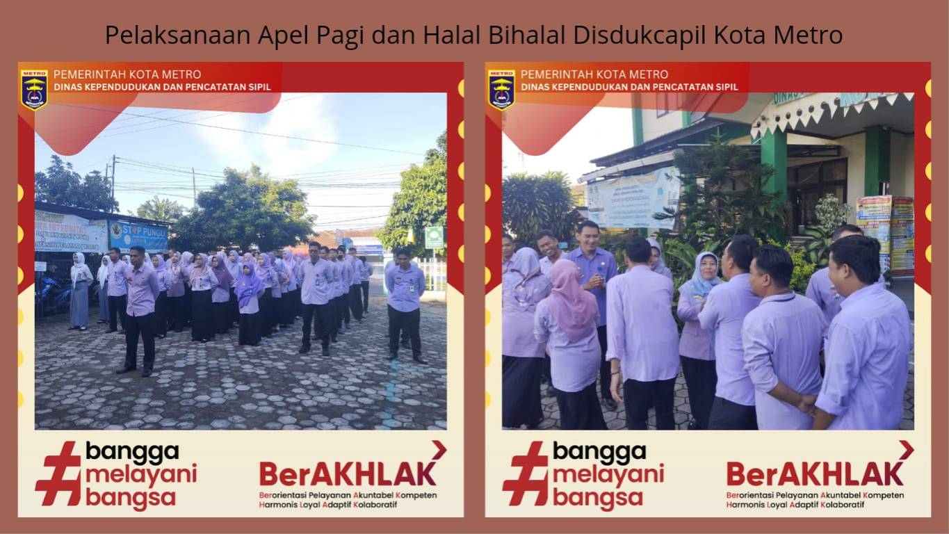 Apel Pagi dilanjutkan dengan Halal Bihalal Disdukcapil Kota Metro