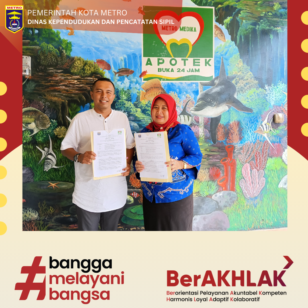 Penandatanganan Perjanjian Kerja Sama Antara Disdukcapil Kota Metro dengan Apotek Metro Medika