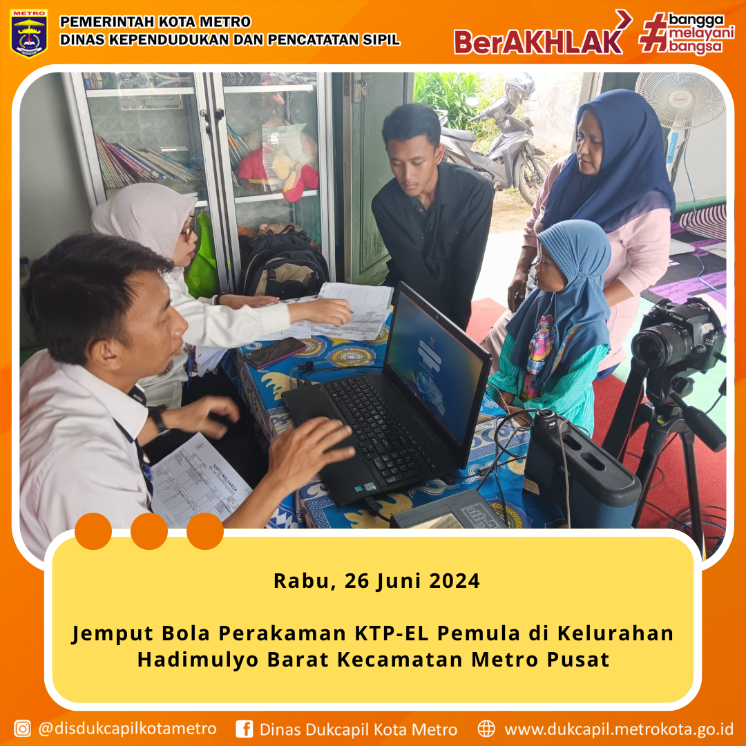 Jemput Bola Perekaman KTP di Kelurahan Hadimulyo Barat
