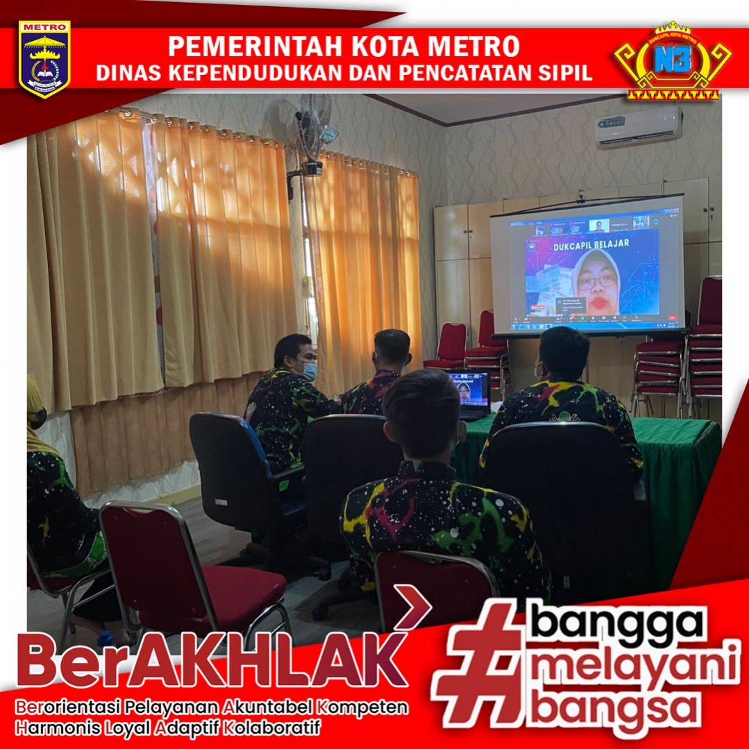 Dinas Dukcapil Kota Metro mengikuti “DUKCAPIL BELAJAR Seri 45"