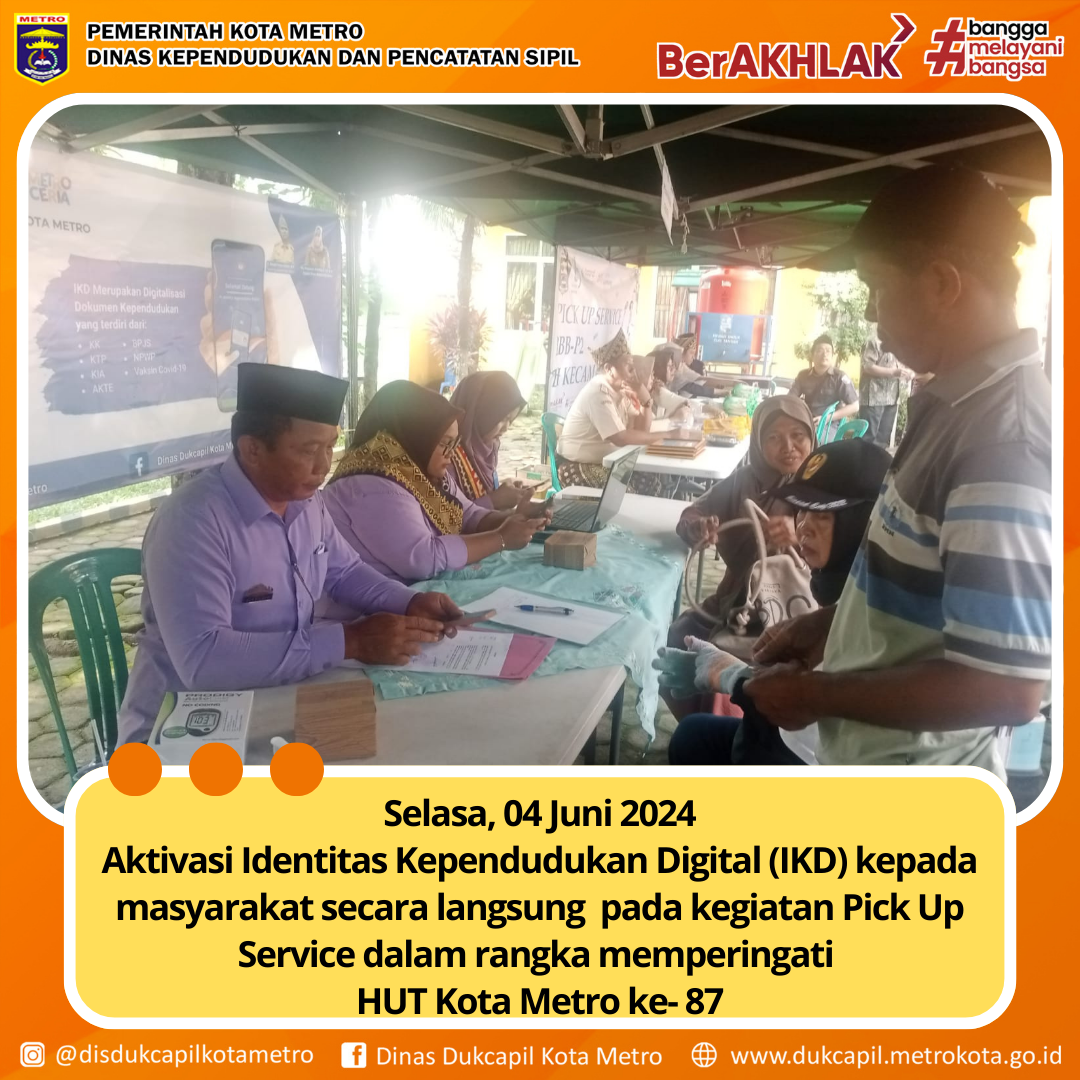 Aktivasi IKD Pada Acara Pick Up Service Metro Utara