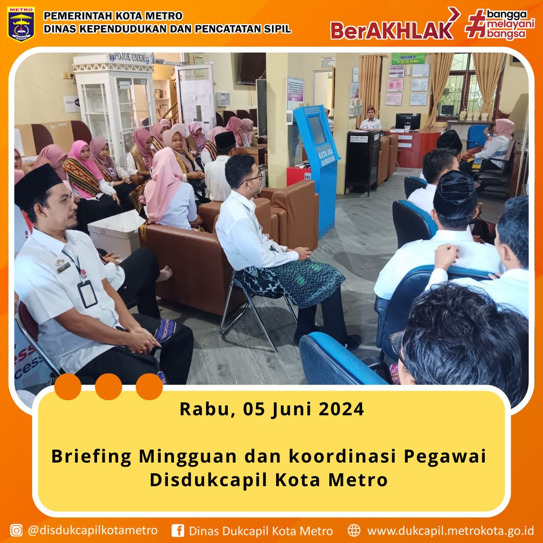 Briefing Mingguan Disdukcapil Kota Metro