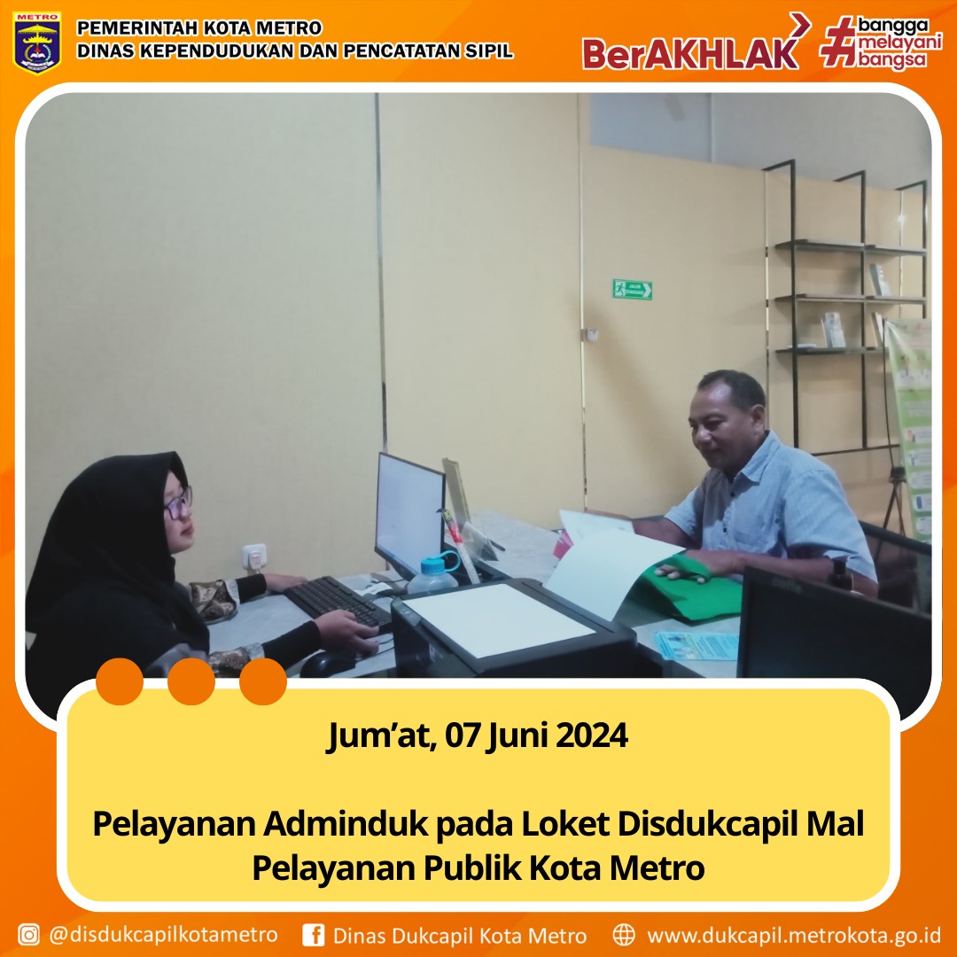 Pelayanan Adminduk Pada Loket Pelayanan Disdukcapil di MPP Kota Metro
