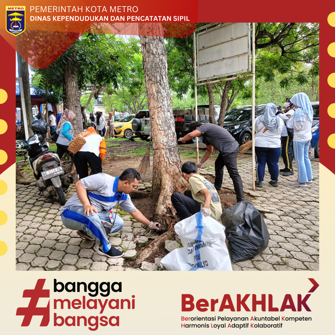 Disdukcapil Kota Metro Ikut Turut Serta Dalam Acara Aksi Bersih Negeri Serentak