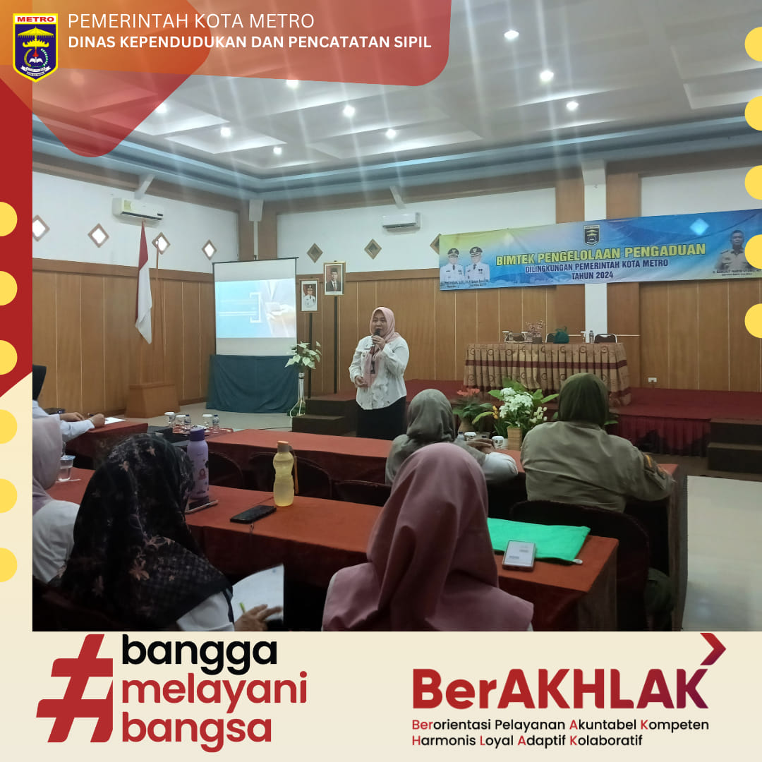 Kepala Disdukcapil Kota Metro Menjadi Narasumber pada acara Bimtek Pengelolaan Pengaduan 