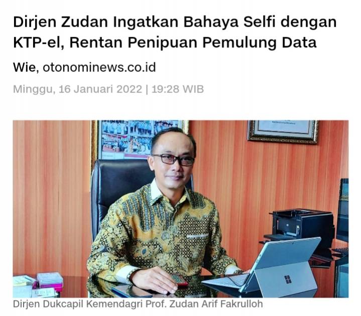 Dirjen Zudan Ingatkan Bahaya Selfi dengan KTP-el, Rentan Penipuan Pemulung Data