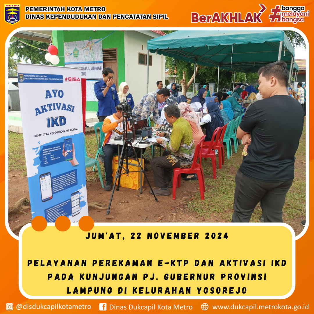 Perekaman KTP-EL dan Aktivasi IKD pada kunjungan PJ. Gubernur Provinsi Lampung di Kelurahan Yosorejo
